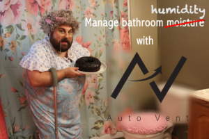 manage bathroom humidity with AutoVent