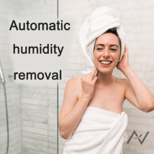 AutoVent provides automatic humidity removal
